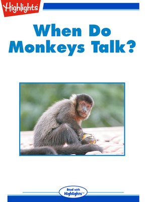 cover image of When Do Monkeys Talk